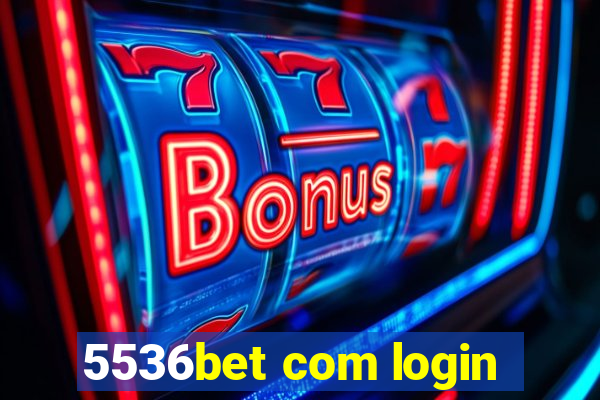 5536bet com login